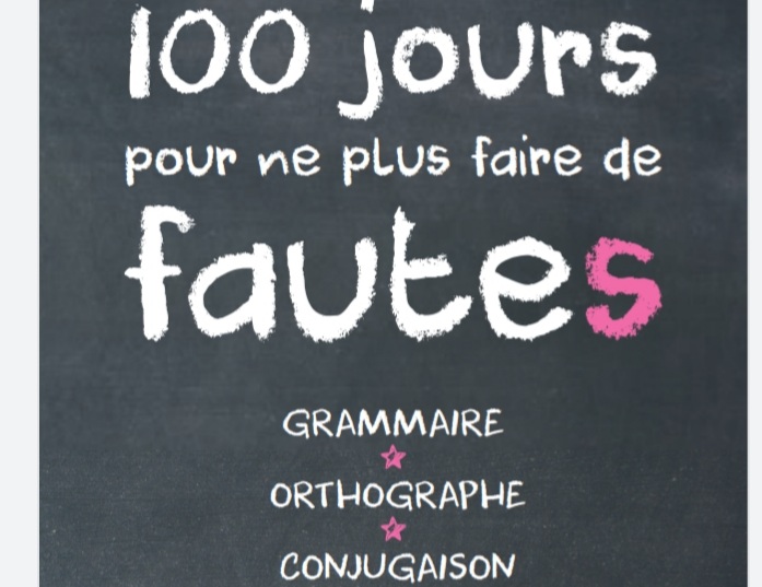 كيف تتخطى ارتكاب الأخطاء في اللغة الفرنسية خلال  100 يوم